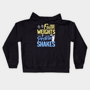 Funny Faith Weights And Protein Shakes Gym Workout Kids Hoodie